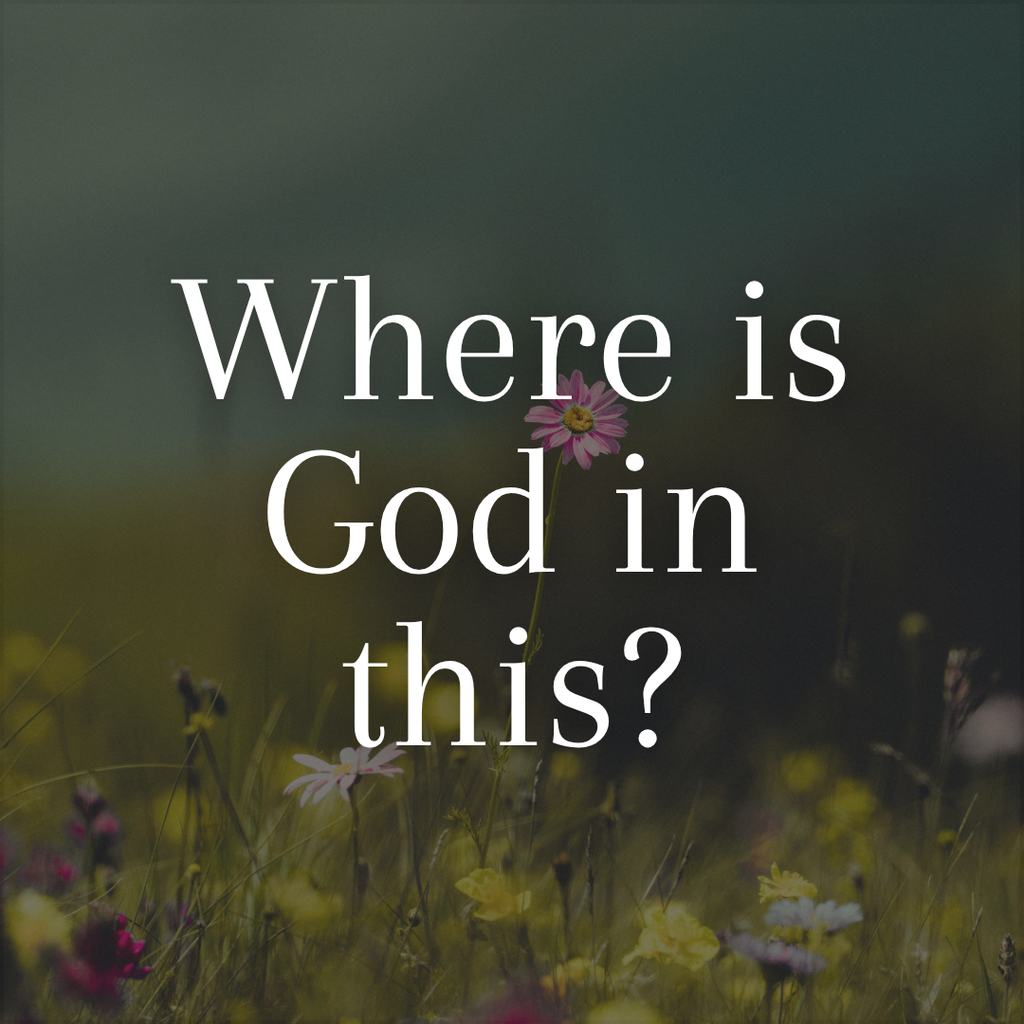 Where is God in this?